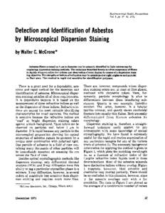 Environmental Health Perspectives Vol. 9, pp, 1974 Detection and Identification of Asbestos by Microscopical Dispersion Staining by Walter C. McCrone*