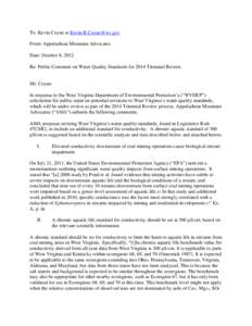 To: Kevin Coyne at [removed] From: Appalachian Mountain Advocates Date: October 8, 2012 Re: Public Comment on Water Quality Standards for 2014 Triennial Review.  Mr. Coyne: