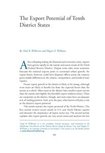 The Export Potential of Tenth District States By Chad R. Wilkerson and Megan D. Williams  A