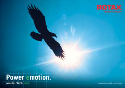 Power emotion. powerful / light / clean www.rotax-aircraft-engines.com  ROTAX Aircraft Engines – History