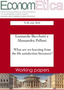 N.20 JulyLeonardo Becchetti e Alessandra Pelloni What are we learning from the life satisfaction literature?