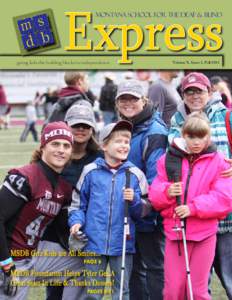 Express Montana School for the Deaf & Blind   giving kids the building blocks to independence  MSDB’s Griz kidZ