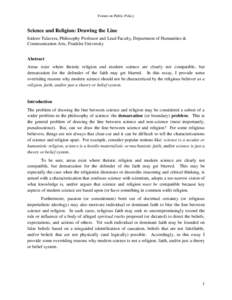 Forum on Public Policy  Science and Religion: Drawing the Line Isidoro Talavera, Philosophy Professor and Lead Faculty, Department of Humanities & Communication Arts, Franklin University Abstract