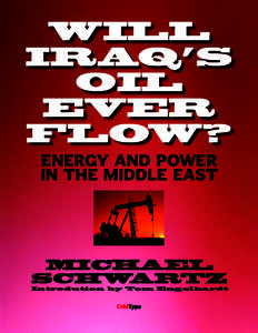 WILL IRAQ’S OIL EVER FLOW? ENERGY AND POWER