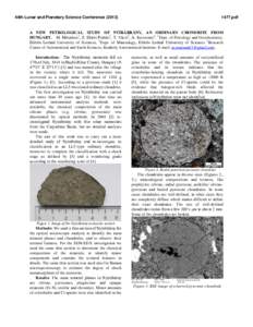 44th Lunar and Planetary Science Conference[removed]pdf A NEW PETROLOGICAL STUDY OF NYÍRÁBRÁNY, AN ORDINARY CHONDRITE FROM HUNGARY. M. Mészáros1, Z. Ditrói-Puskás1, T. Váczi2, Á. Kereszturi3. 1Dept. of Petr