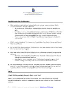 Key Messages for our Members  FRUA is heightening its National outreach efforts to increase awareness about FRUA’s mission value both in the U.S. and abroad. o We are apolitical, nonsectarian, and we support familie