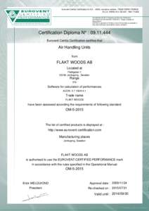 Eurovent Certita Certification S.A.S, rue de la victoirePARIS FRANCE R.C.S. PARISNAF 7120B Accreditation #Products and Services Certification according to NF EN ISO/CEI 17065:2012 