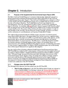 Chapter 2. Introduction 2.1 Purpose of the Supplemental Environmental Impact Report (EIR)  The Metro Gold Line Foothill Extension Construction Authority (the “Authority”) prepared an