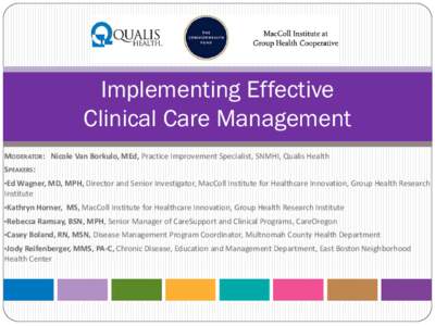 Organized, Evidence-based Care