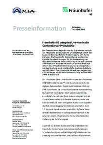 Presseinformation  Erlangen, 14. April[removed]Fraunhofer IIS integriert Livewire in die