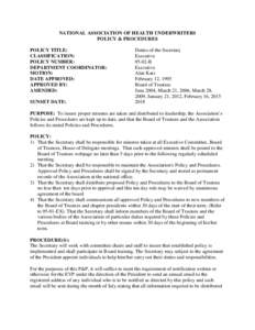 NATIONAL ASSOCIATION OF HEALTH UNDERWRITERS POLICY & PROCEDURES POLICY TITLE: CLASSIFICATION: POLICY NUMBER: DEPARTMENT COORDINATOR: