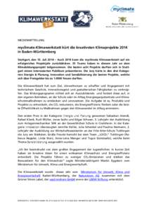 MEDIENMITTEILUNG  myclimate-Klimawerkstatt kürt die kreativsten Klimaprojekte 2014 in Baden-Württemberg Stuttgart, den 10. Juli 2014 – Auch 2014 kann die myclimate Klimawerkstatt auf ein erfolgreiches Projektjahr zur