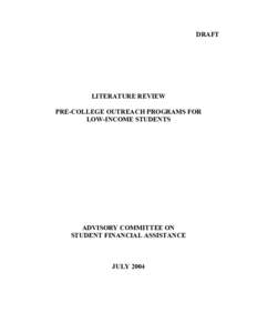 DRAFT  LITERATURE REVIEW PRE-COLLEGE OUTREACH PROGRAMS FOR LOW-INCOME STUDENTS