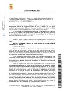 ELEVACIÓN A DEFINITIVO DEL ACUERDO PLENARIO SOBRE APROBACIÓN DE LA ELEVACIÓN A DEFINITIVA LA ORDENANZA MUNICIPAL REGULADORA DE LA CONVIVENCIA CIUDADANA DE JÉRICA. Por Resolución de Alcaldía nº 125 de fecha 22 de m