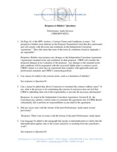 Response to Bidders’ Questions Performance Audit Services CIRM RFP #[removed]On Page 18, of the RFP, section c. Contract Terms and Conditions, it states, “All prospective bidders must indicate in the Proposal Transmit