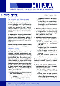 MEDICAL INDEMNITY INDUSTRY ASSOCIATION OF AUSTRALIA  NEWSLETTER ISSUE 14 - APRIL[removed]PAGE 1 connection with the practice of their profession,