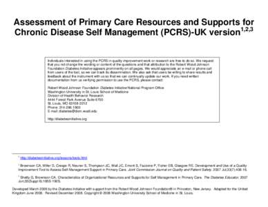 Assessment of Primary Care Resources and Supports for 1,2,3 Chronic Disease Self Management (PCRS)-UK version Individuals interested in using the PCRS in quality improvement work or research are free to do so. We request