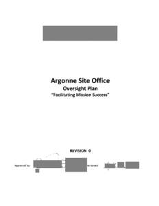Argonne Site Office Oversight Plan 11 Facilitating Mission Success