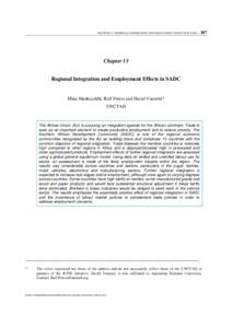 CHAPTER 13. REGIONAL INTEGRATION AND EMPLOYMENT EFFECTS IN SADC – 387  Chapter 13 Regional Integration and Employment Effects in SADC  Mina Mashayekhi, Ralf Peters and David Vanzetti*