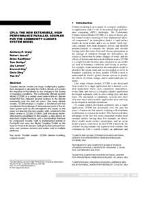 1  CPL6: THE NEW EXTENSIBLE, HIGH PERFORMANCE PARALLEL COUPLER FOR THE COMMUNITY CLIMATE SYSTEM MODEL