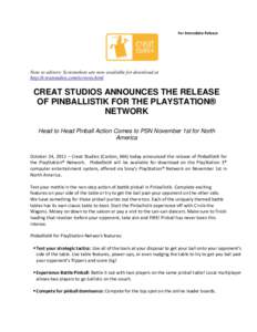 For Immediate Release  Note to editors: Screenshots are now available for download at http://creatstudios.com/screens.html  CREAT STUDIOS ANNOUNCES THE RELEASE