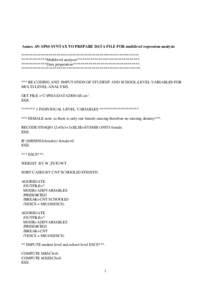 Annex A9: SPSS SYNTAX TO PREPARE DATA FILE FOR multilevel regression analysis ************************************************************. *************Multilevel analysis********************************. *************D