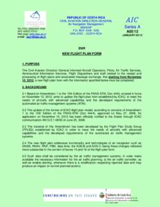 Aircraft instruments / Radio navigation / Area navigation / Aeronautical Information Service / Air navigation / Juan Santamaría International Airport / International Civil Aviation Organization / Aeronautical Fixed Telecommunication Network / VNAV / Aviation / Air traffic control / Transport