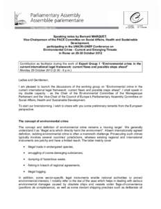 Speaking notes by Bernard MARQUET, Vice-Chairperson of the PACE Committee on Social Affairs, Health and Sustainable Development, participating in the UNICRI-UNEP Conference on Environmental Crime - Current and Emerging T