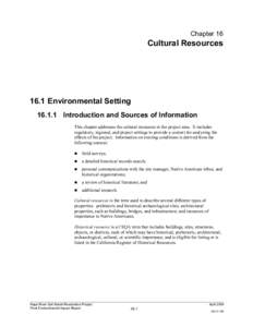 Chapter 16  Cultural Resources 16.1 Environmental Setting[removed]Introduction and Sources of Information