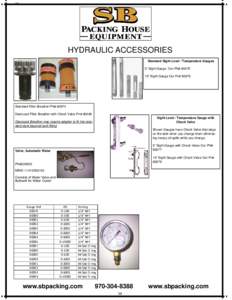 28  HYDRAULIC ACCESSORIES Standard Sight Level / Temperature Gauges 5” Sight Gauge Our PN# ” Sight Gauge Our Pn# 80076