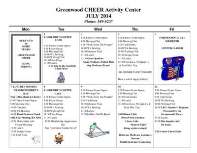 Greenwood CHEER Activity Center JULY 2014 Phone: [removed]Mon HERE’S TO 40