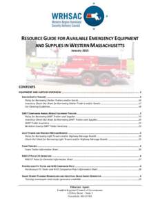 RESOURCE GUIDE FOR AVAILABLE EMERGENCY EQUIPMENT AND SUPPLIES IN WESTERN MASSACHUSETTS January 2015 CONTENTS EQUIPMENT AND SUPPLIES OVERVIEW ...............................................................................