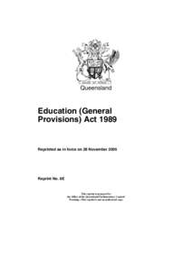 Queensland  Education (General Provisions) ActReprinted as in force on 28 November 2005