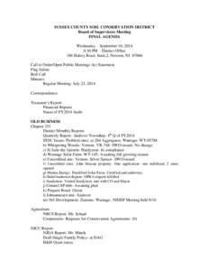 SUSSEX COUNTY SOIL CONSERVATION DISTRICT Board of Supervisors Meeting FINAL AGENDA Wednesday – September 10, 2014 4:30 PM – District Office 186 Halsey Road, Suite 2, Newton, NJ 07860