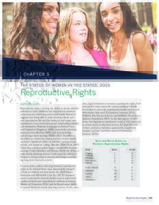 CHAPTER 5 THE STATUS OF WOMEN IN THE STATES: 2O15 Reproductive Rights Introduction Reproductive rights—having the ability to decide whether