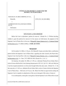 UNITED STATES DISTRICT COURT FOR THE DISTRICT OF PUERTO RICO MANUEL R. SUAREZ JIMENEZ, ET AL., Plaintiffs,