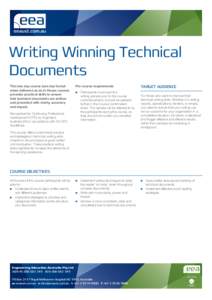 Writing Winning Technical Documents This two day course (one day format when delivered as an In House course) provides practical skills to ensure that technical documents are written