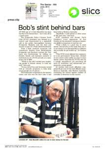 The Senior - WA June, 2013 LOCKED UP – Bob Meredith rattles his can to raise money for his bail.  Bob’s stint behind bars