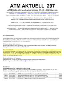 ATM AKTUELL 297 ATM Seitz AG, Murbacherstrasse 37, CH-6003 Luzern Fachhändler für Automaten-Briefmarken – seit 1981 – Autor von ATM-Katalogen Schweiz und weltweit www.atms.ch –  – Telefon 