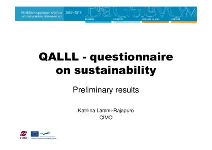 QALLL - questionnaire on sustainability Preliminary results Katriina Lammi-Rajapuro CIMO