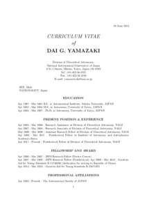 29 JuneCURRICULUM VITAE of DAI G. YAMAZAKI Division of Theoretical Astronomy,