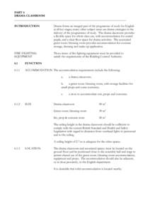 PART 6 DRAMA CLASSROOM __________________________________________________________________________ INTRODUCTION  Drama forms an integral part of the programme of study for English