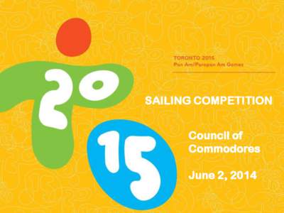 Toronto 2015 Pan/Parapan Am Games SAILING COMPETITION Council of Commodores