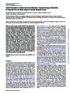 Cerebral Cortex January 2014;24:37–48 doi:[removed]cercor/bhs276 Advance Access publication September 26, 2012 Social Perception in Autism Spectrum Disorders: Impaired Category Selectivity for Dynamic but not Static Ima