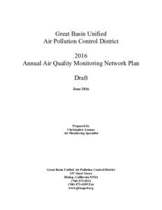 Great Basin Unified Air Pollution Control District 2016 Annual Air Quality Monitoring Network Plan Draft June 2016