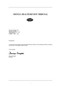 MENTAL HEALTH REVIEW TRIBUNAL  The Hon M Iemma, MP Minister for Health Governor Macquarie Tower 1 Farrer Place