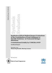 Fighting Hunger Worldwide  Synthesis of Mixed Method Impact Evaluations of the Contribution of Food Assistance to Durable Solutions in Protracted Refugee Situations