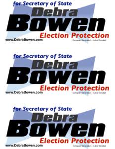 for Secretary of State  Debra Bowen