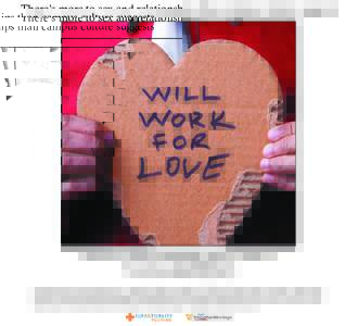 There’s more to sex and relationships than campus culture suggests  And we’re doing something about it. Join us. Find resources at loveandﬁdelity.org or contact your afﬁliated campus group Vita Familiae, Catholic