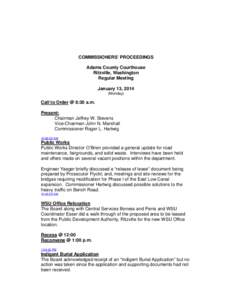 COMMISSIONERS’ PROCEEDINGS Adams County Courthouse Ritzville, Washington Regular Meeting January 13, 2014 (Monday)